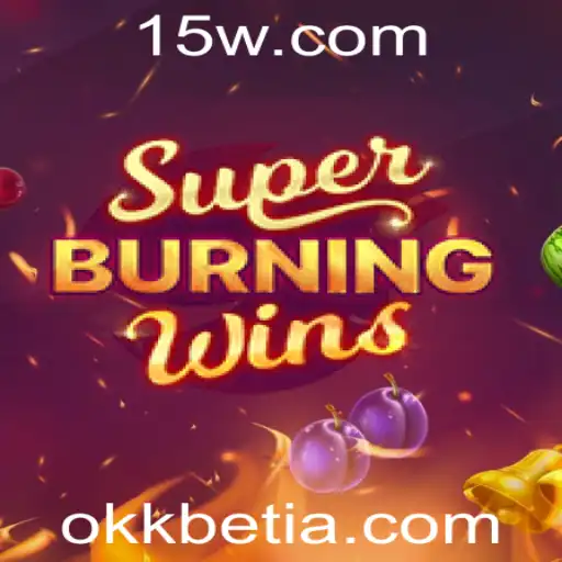Descubra a Emoção do Jogo SuperBurningWins com OKKBet