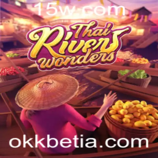 Descubra o Fascinante Mundo de ThaiRiverWonders com Okkbet