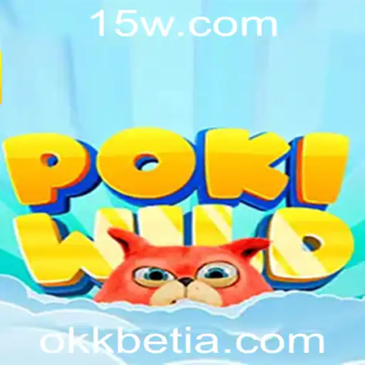 okkbet | Descubra o Mundo Empolgante de PokiWild