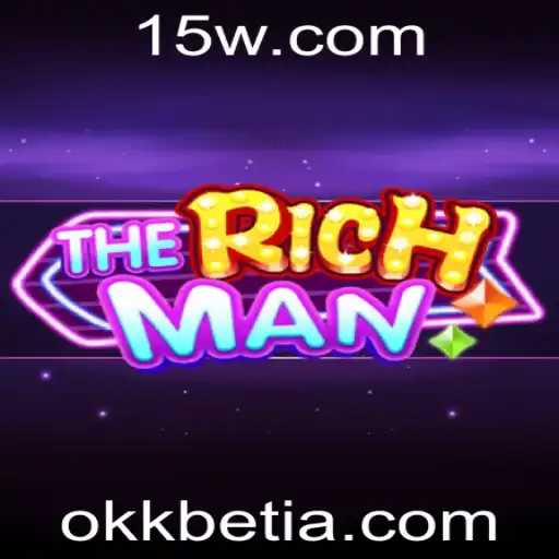 okkbet | Descubra o Fascinante Mundo de TheRichMan: Regras e Estratégias do Jogo