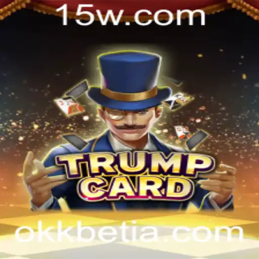 okkbet | Descubra o Jogo Estrategicamente Eletrizante TrumpCard e Sua Aventura Empolgante